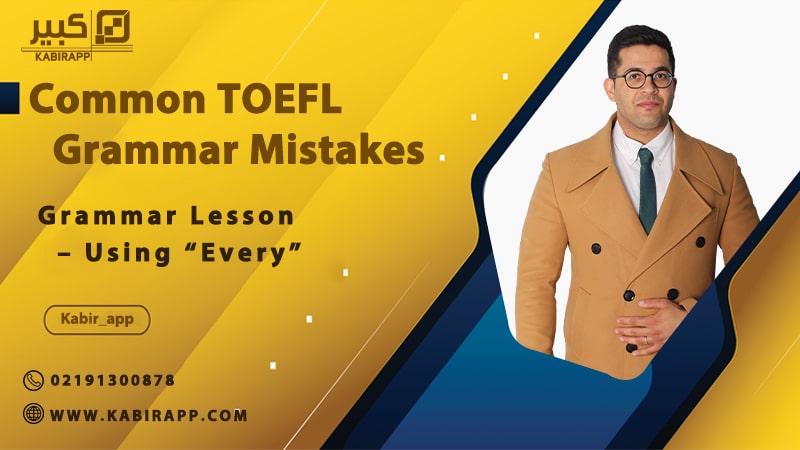 Grammar Lesson – Using “Every”